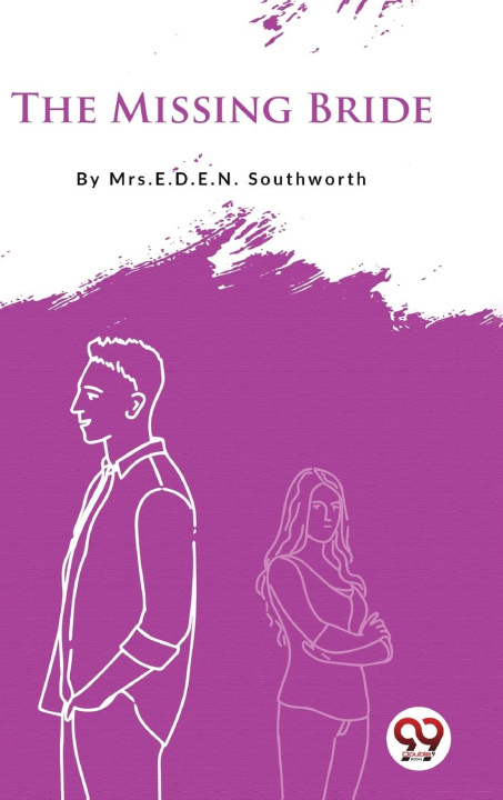 Knjiga The Missing Bride E.D.E.N. Southworth