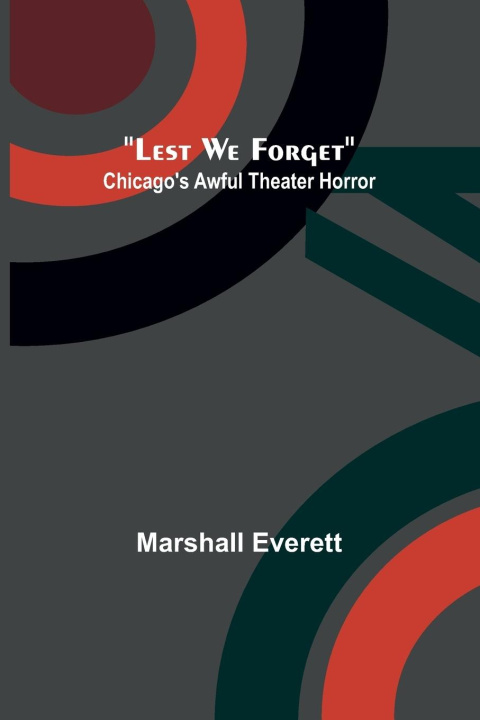Knjiga Lest We Forget Marshall Everett