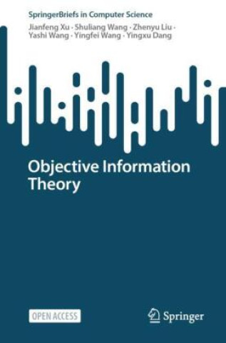 Book Objective Information Theory Jianfeng Xu