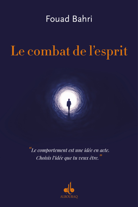 Knjiga Le Combat de l'esprit FOUAD BAHRI