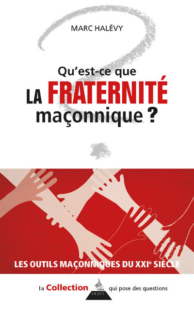 Carte Qu'est-ce que la Fraternité maçonnique ? Marc Halévy