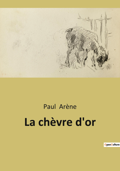 Boek La ch?vre d'or Arène