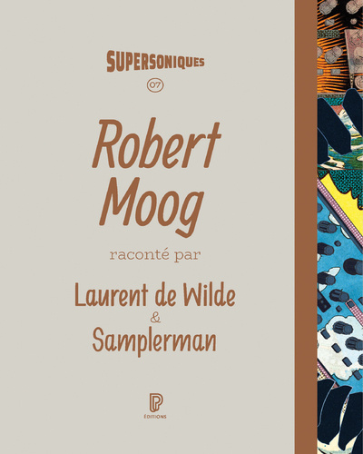 Book Robert Moog Laurent de Wilde