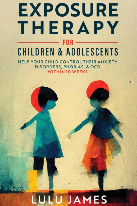 Книга Exposure Therapy For Children and Adolescents 