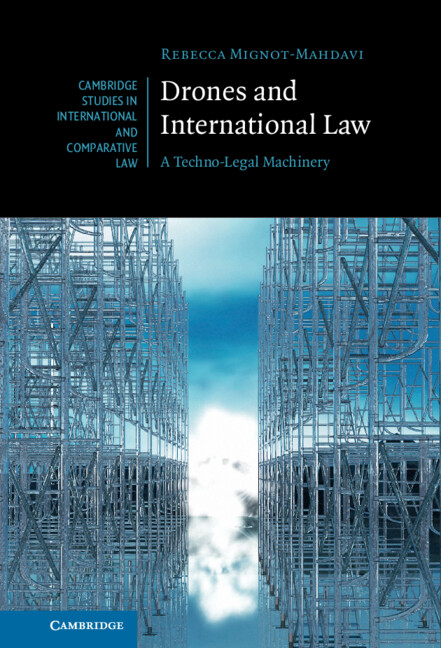 Könyv Drones and International Law Rebecca Mignot-Mahdavi