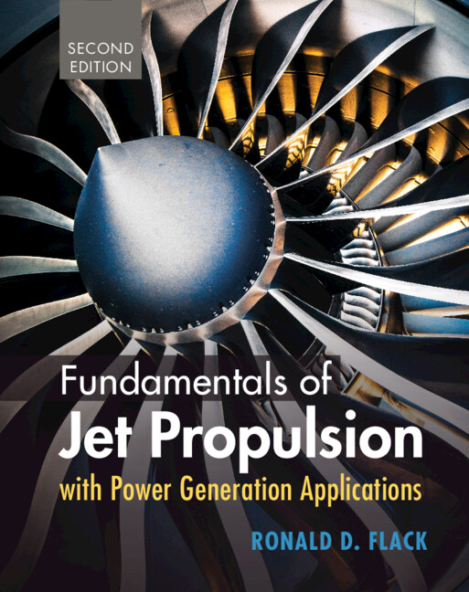 Knjiga Fundamentals of Jet Propulsion with Power Generation Applications Ronald D. Flack