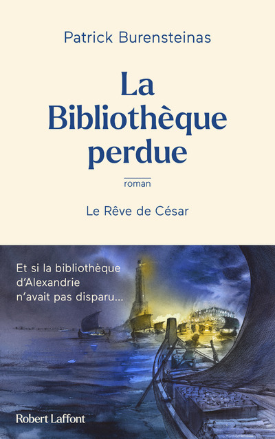 Libro La Bibliothèque d'Alexandrie - Le Rêve de César Patrick Burensteinas
