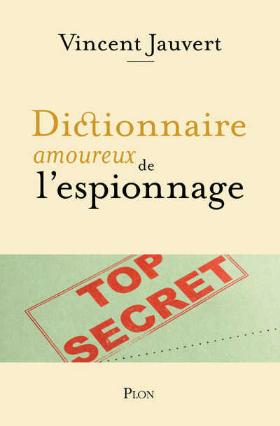Kniha Dictionnaire amoureux de l'Espionnage Vincent Jauvert