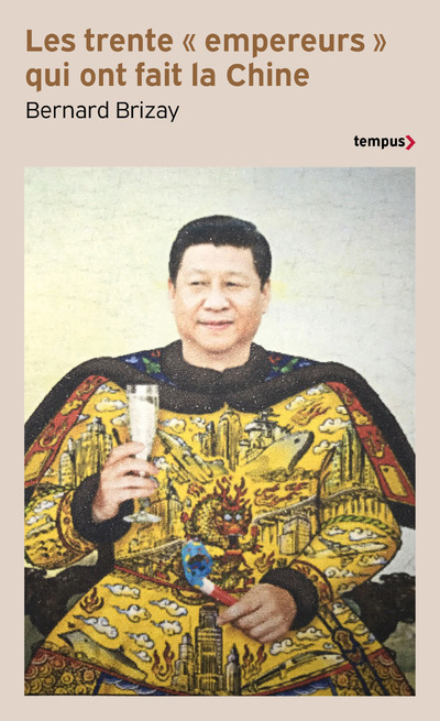 Carte Les trente empereurs qui ont fait la Chine Bernard Brizay