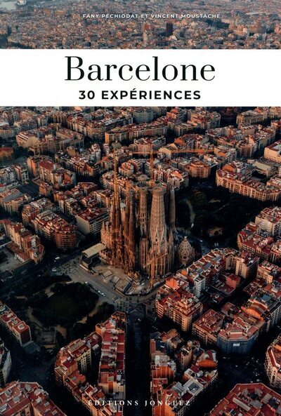 Kniha Soul of Barcelone - Guide des 30 meilleures expériences Vincent Moustache