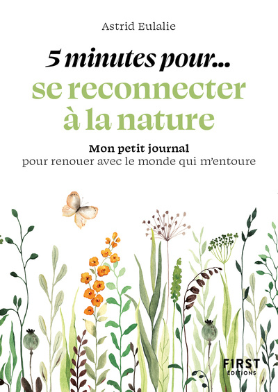Kniha Petit livre - 5 minutes... pour se reconnecter à la nature Astrid Eulalie