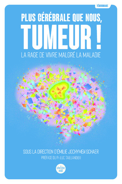 Knjiga Plus cérébrale que nous, tumeur ! 