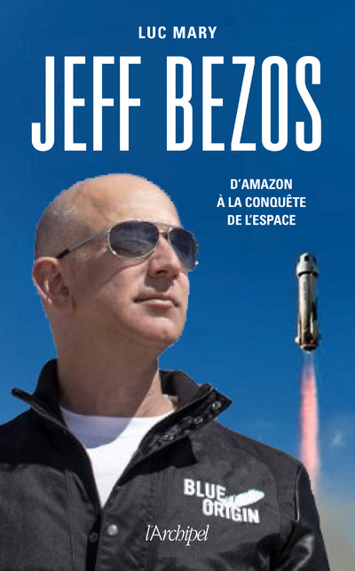 Könyv Jeff Bezos, d'Amazon à la conquête de l'espace Luc Mary