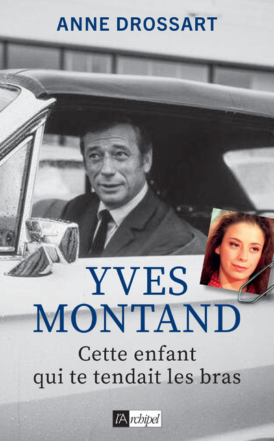 Carte Yves Montand - Cette enfant qui te tendait les bras Anne Drossart