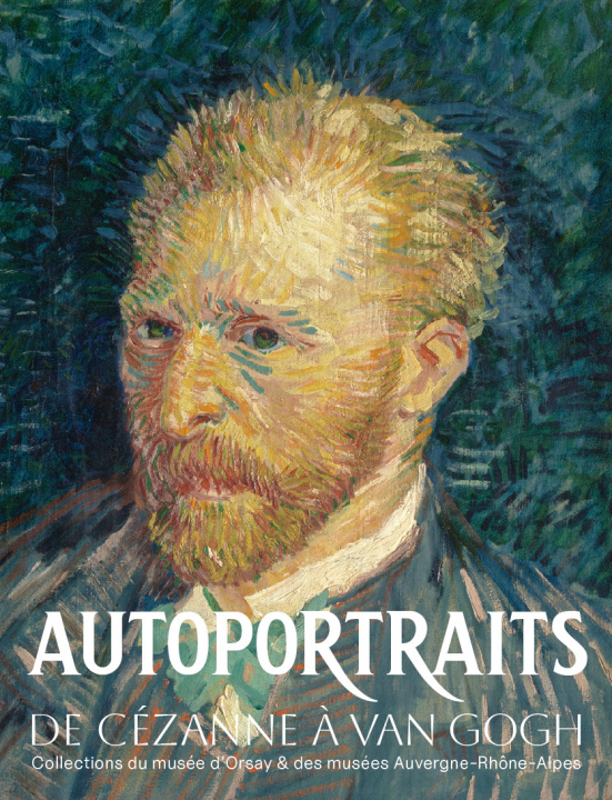 Könyv Autoportraits de Cézanne à Van Gogh 