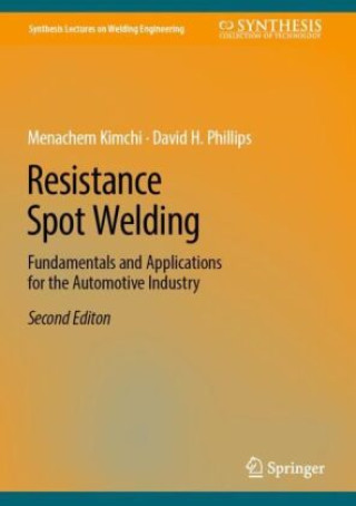 Книга Resistance Spot Welding Menachem Kimchi