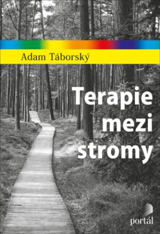 Kniha Terapie mezi stromy Adam Táborský