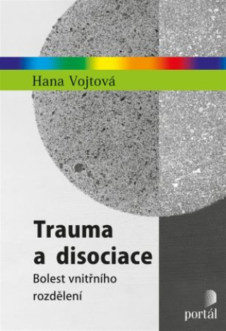 Book Trauma a disociace Hana Vojtová