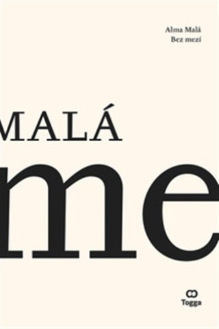 Knjiga Bez mezí Alma Malá