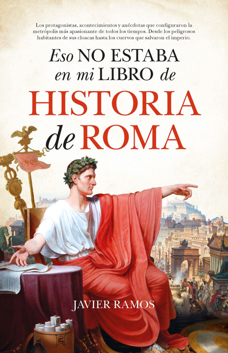 Könyv ESO NO ESTABA EN MI LIBRO DE HISTORIA DE ROMA B RAMOS