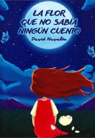 Book LA FLOR QUE NO SABIA NINGUN CUENTO NAVALON