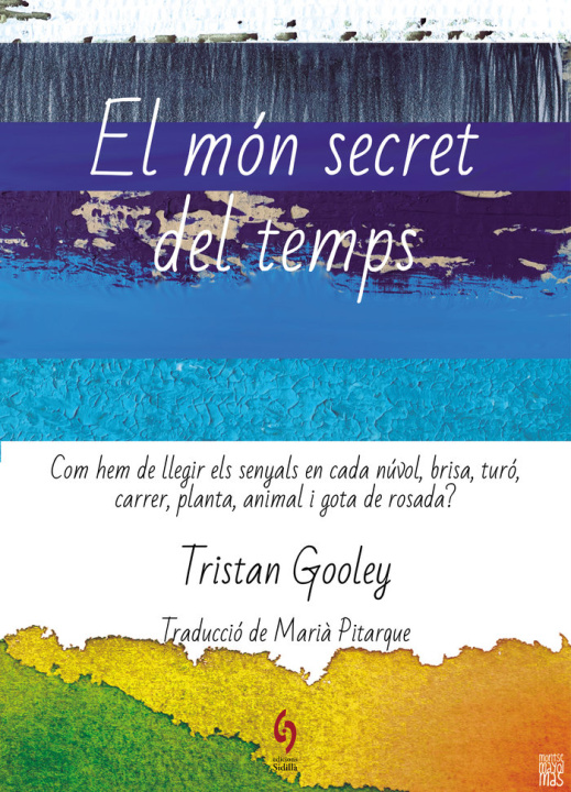 Książka EL MON SECRET DEL TEMPS TRISTAN GOOLEY