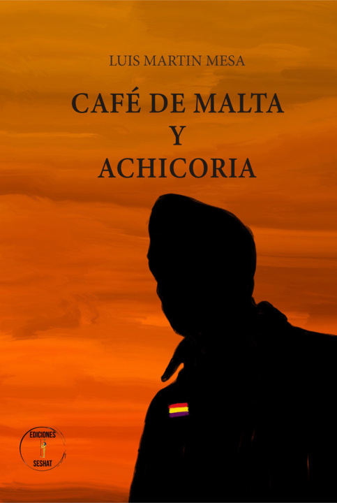 Kniha CAFE DE MALTA Y ACHICORIA MARTIN MESA