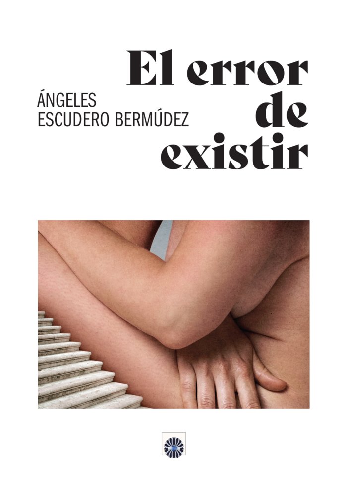 Book EL ERROR DE EXISTIR Escudero Bermúdez