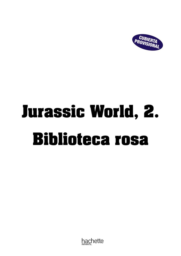 Carte JURASSIC WORLD 2 BIBLIOTECA ROSA 