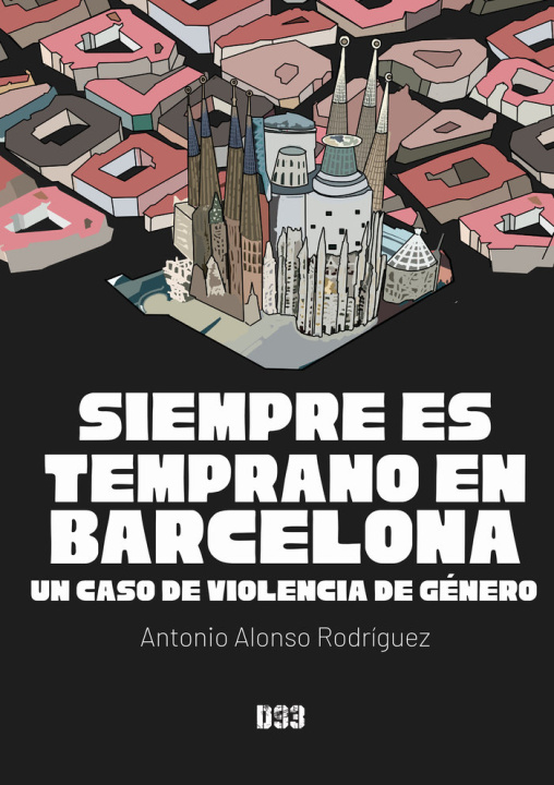 Kniha Siempre es temprano en Barcelona Alonso