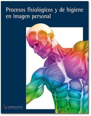 Книга PROCESOS FISIOLOGICOS Y DE HIGIENE EN IMAGEN PERSONAL (2023) 