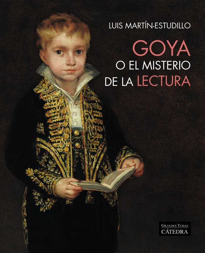 Knjiga Goya o el misterio de la lectura MARTIN-ESTUDILLO