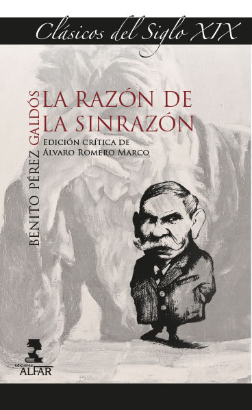 Knjiga LA RAZON DE LA SINRAZON PEREZ GALDOS