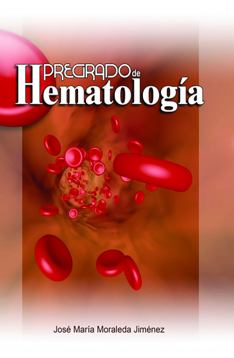 Книга PREGRADO DE HEMATOLOGIA Moraleda Jiménez