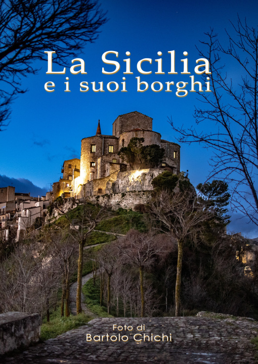 Kniha Sicilia e i suoi borghi Bartolo Chichi