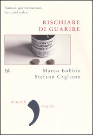 Книга Rischiare di guarire Marco Bobbio