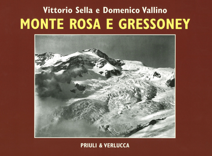 Книга Monte Rosa e Gressoney Vittorio Sella