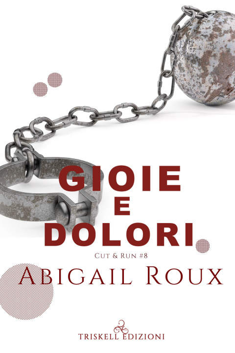 Kniha Gioie e dolori Abigail Roux