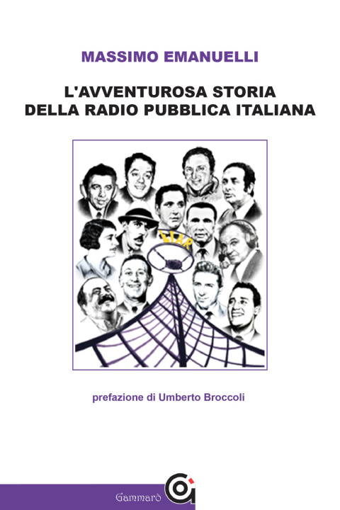 Carte avventurosa storia della radio pubblica italiana Massimo Emanuelli