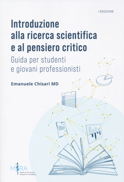 Kniha Introduzione alla ricerca scientifica e al pensiero critico. Guida per studenti e giovani professionisti Emanuele Chisari