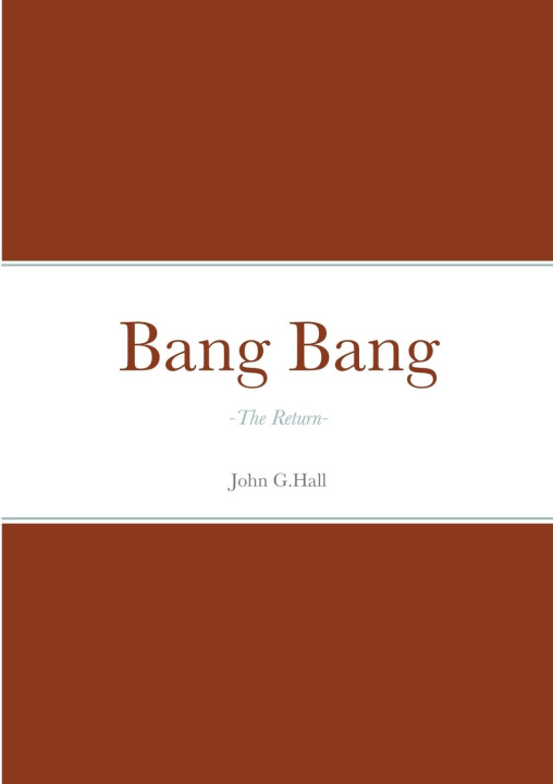 Knjiga Bang Bang John Hall