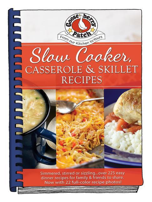 Buch Slow-Cookers, Casseroles & Skillets Gooseberry Patch
