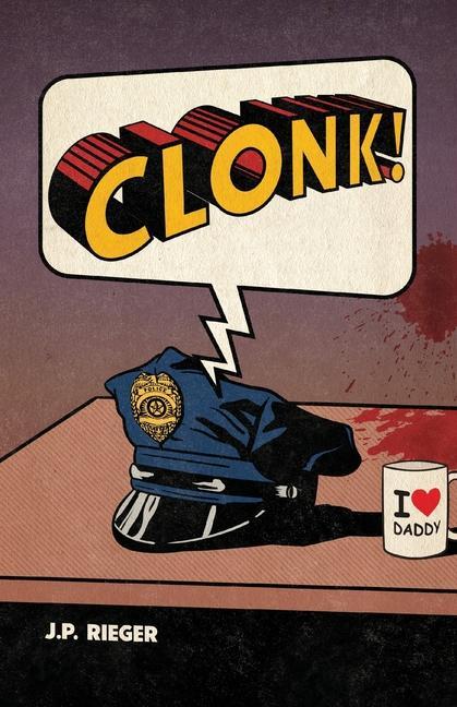 Kniha Clonk! J. P. Rieger