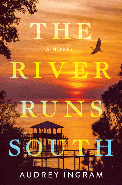 Book The River Runs South Ingram