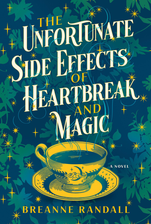 Książka The Unfortunate Side Effects of Heartbreak and Magic 