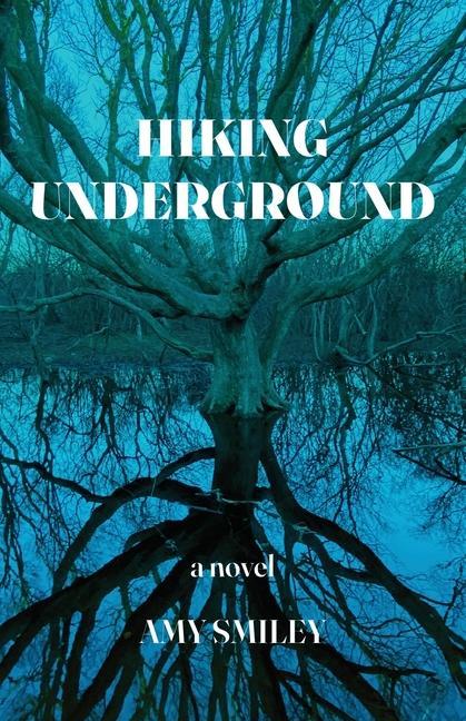 Knjiga Hiking Underground Amy Smiley