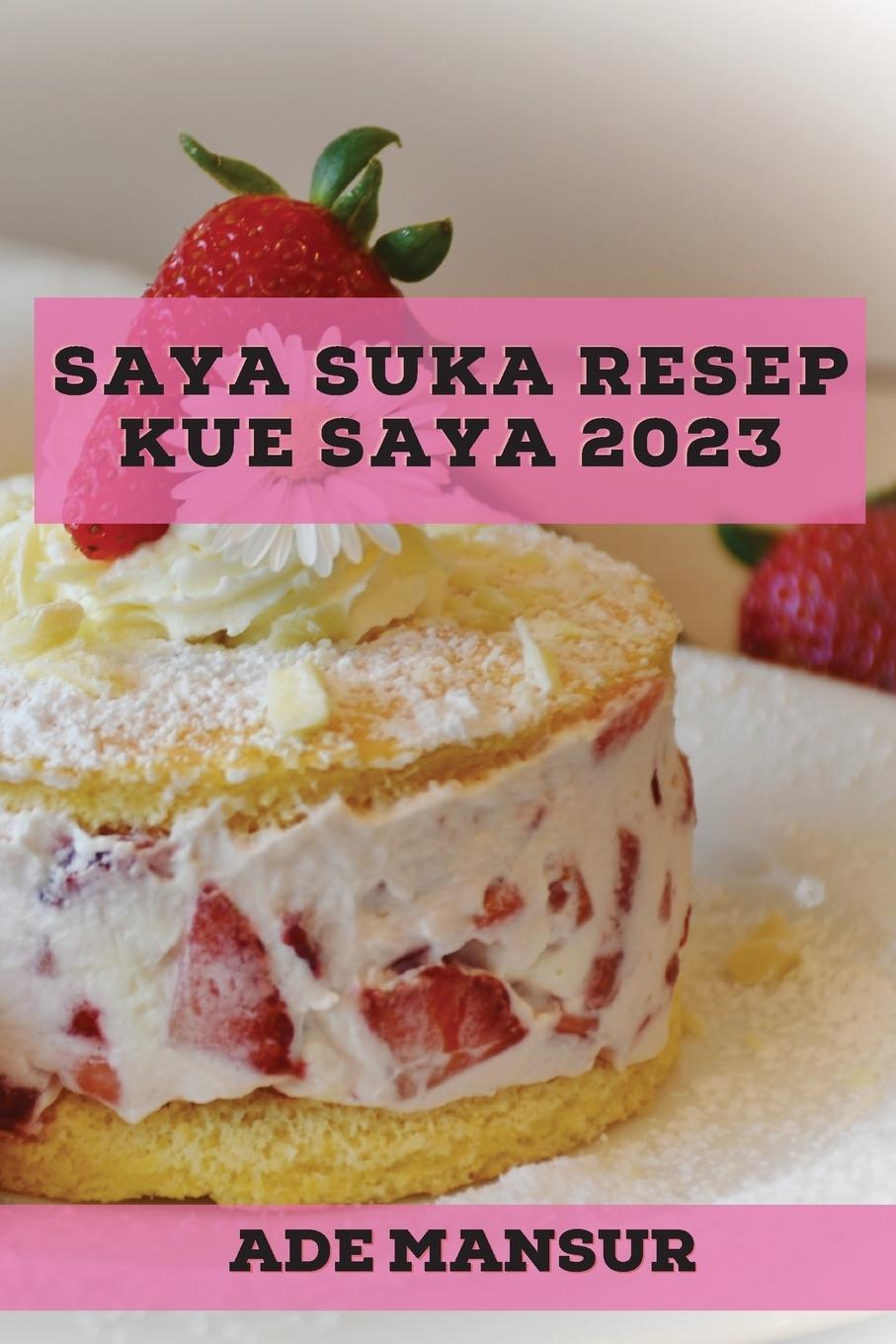 Kniha Saya suka Resep kue saya 2023 