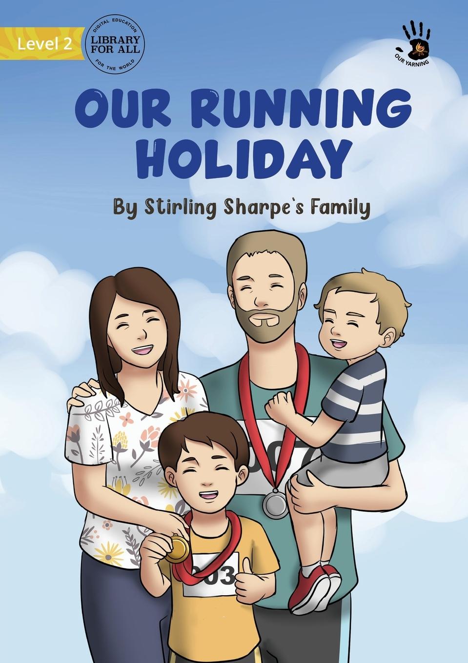 Book Our Running Holiday - Our Yarning Stirling Sharpe's Family