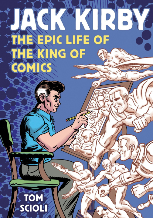 Carte Jack Kirby: The Epic Life of the King of Comics 