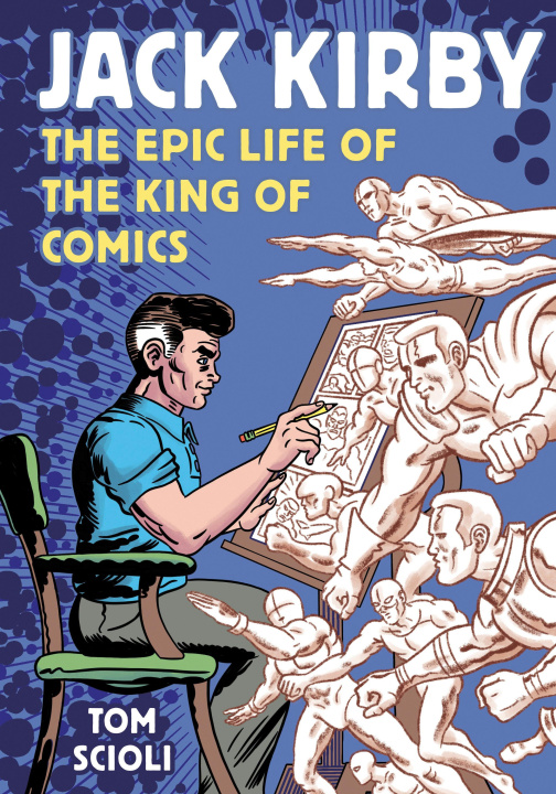 Könyv Jack Kirby: The Epic Life of the King of Comics 